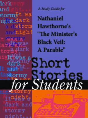 cover image of A Study Guide for Nathaniel Hawthorne's "Minister's Black Veil"